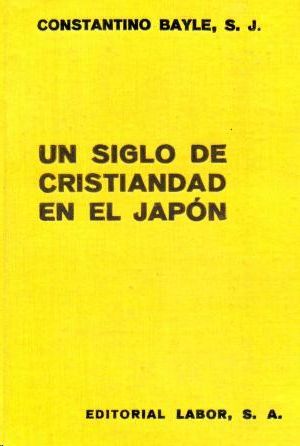 UN SIGLO DE CRISTIANDAD EN EL JAPON