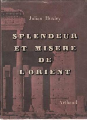 SPLENDEUR ET MISERE DE L ORIENT