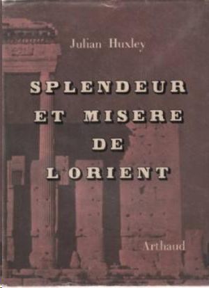 SPLENDEUR ET MISERE DE L ORIENT