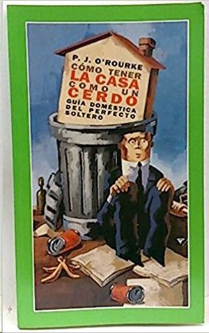 COMO TENER LA CASA COMO UN CERDO