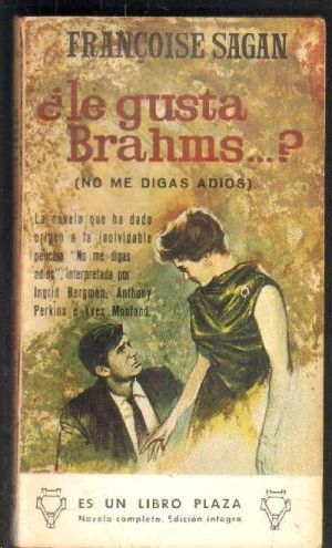 � LE GUSTA BRAHMS....?