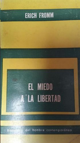 EL MIEDO A LA LIBERTAD