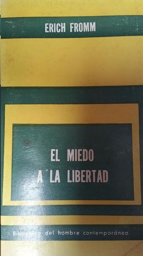 EL MIEDO A LA LIBERTAD