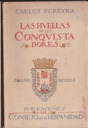 LAS HUELLAS DE LOS CONQUISTADORES.