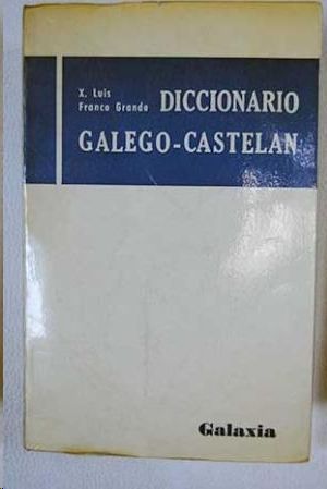 DICCIONARIO GALEGO-CASTELAN FRANCO-GRANDE