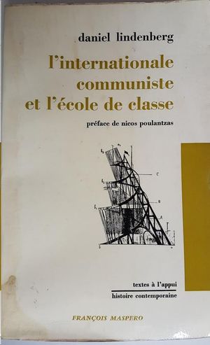 L�INTERNATIONALE COMMUNISTE ET L�ECOLE DE CLASSE