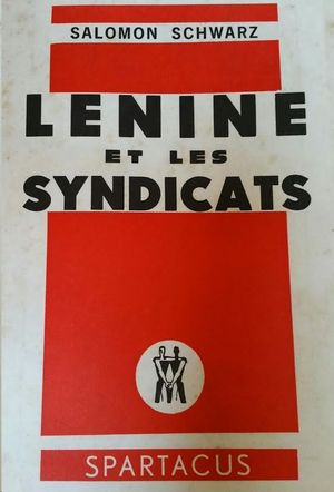 LENINE ET LE MOUVEMENT SYNDICAL