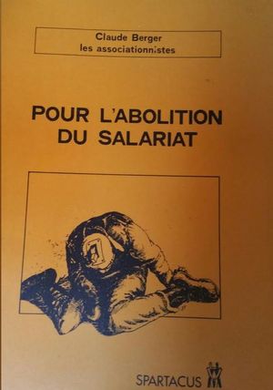 POUR LABOLITION DU SALARIAT