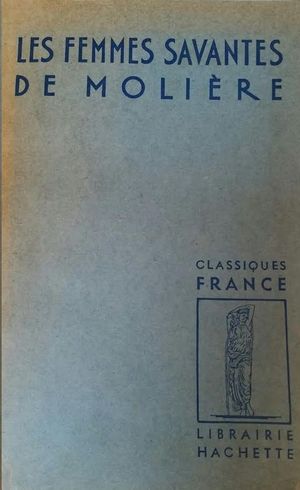 LES FEMMES SAVANTES DE MOLIERE