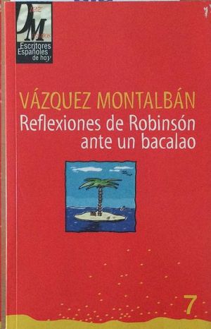 REFLEXIONES DE ROBINSN ANTE UN BACALAO