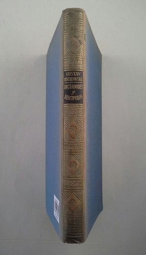 DICTADORES Y DISC�PULOS - DE C�SAR A STALIN - UNA INTERPRETACI�N PSICOANAL�TICA DE LA HISTORIA