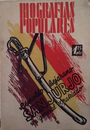 SANJURJO, UN GENERAL EXPATRIADO - BIOGRAF�AS POPULARES