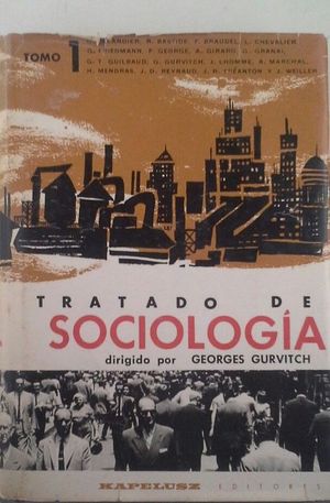 TRATADO DE SOCIOLOGA - TOMO I