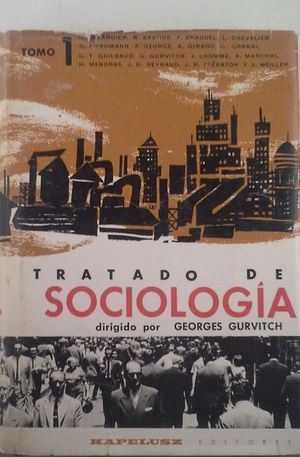 TRATADO DE SOCIOLOG�A - TOMO I