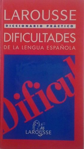 DICCIONARIO PRCTICO DE DIFICULTADES DE LA LENGUA ESPAOLA