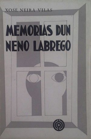 MEMORIAS DUN NENO LABREGO