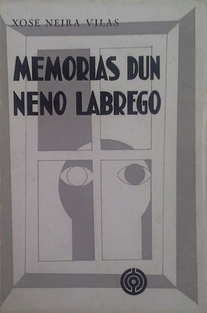 MEMORIAS DUN NENO LABREGO