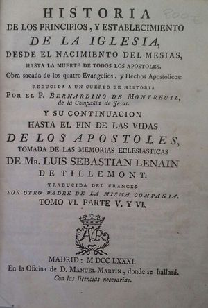 HISTORIA DE LOS PRINCIPIOS, Y ESTABLECIMIENTO DE LA IGLESIA, DESDE EL NACIMIENTO DEL MES�AS HASTA L MUERTE DE LOS DOCE AP�STOLES