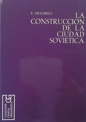 LA CONSTRUCCIN DE LA CIUDAD SOVITICA