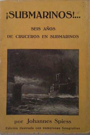 �SUBMARINOS! - SEIS A�OS DE CRUCEROS EN SUBMARINOS