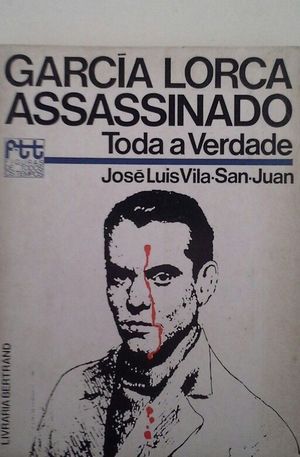 GARCA LORCA ASSASSINADO - TODA A VERDADE