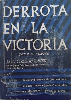 DERROTA EN LA VICTORIA (DEFEAT IN VICTORY)