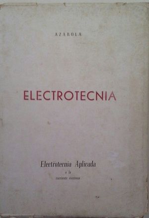 ELECTROTECNIA APLICADA A LA CORRIENTE CONTINUA