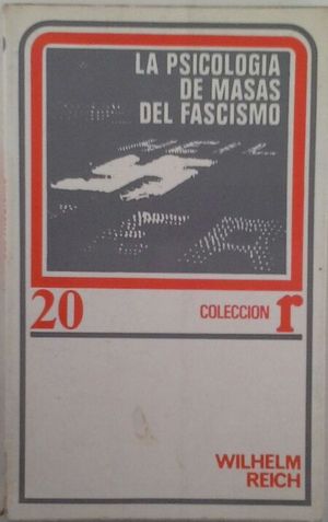 LA PSICOLOGA DE MASAS DEL FASCISMO