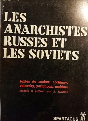 LES ANARCHISTES RUSSES ET LES SOVIETS