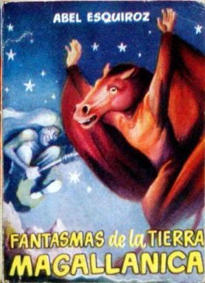 FANTASMAS DE LA TIERRA MAGALLANICA