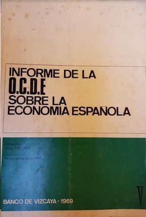 INFORME DE LA O.C.D.E SOBRE LA ECONOMIA ESPAOLA