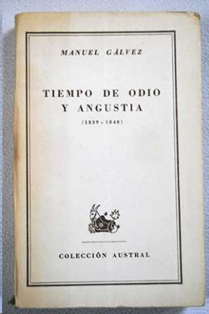 TIEMPO DE ODIO Y ANGUSTIA ( 1839-1840)