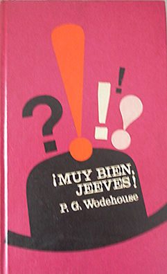 �MUY BIEN, JEEVES!