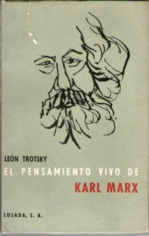 EL PENSAMIENTO VIVO DE KARL MARX