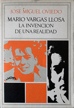 MARIO VARGAS LLOSA: LA INVENCION DE UNA REALIDAD
