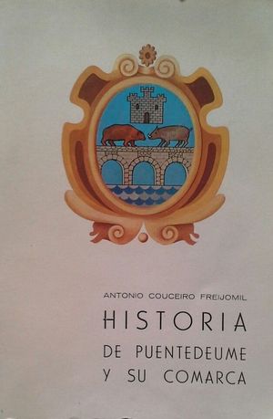 HISTORIA DE PUENTEDEUME Y SU COMARCA