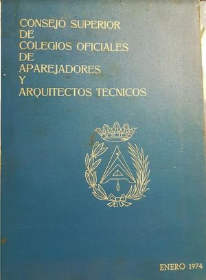 CONSEJO SUPERIOR DE COLEGIOS OFICIALES DE APAREJADORES Y ARQUITECTOS TECNICOS