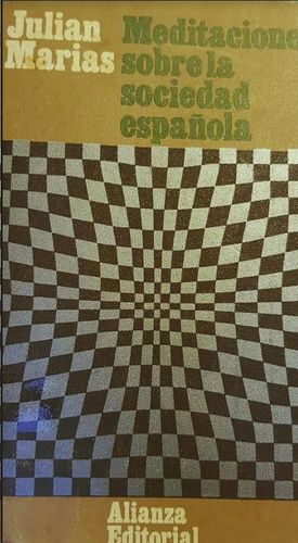 MEDITACIONES SOBRE LA SOCIEDAD ESPA�OLA