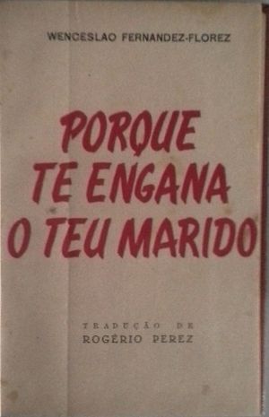 PORQU TE ENGANA O TEU MARIDO