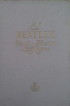 BENELUX: B�LGICA - HOLANDA - LUXEMBURGO