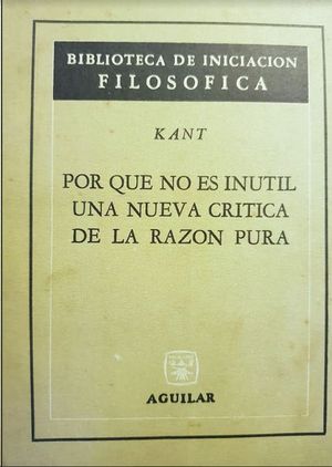 POR QUE NO EL INUTIL UNA NUEVA CRITICA DE LA RAZON PURA