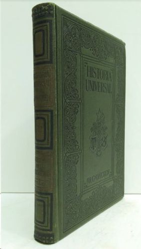 HISTORIA UNIVERSAL  TOMO XXXVII  LOS ESTADOS UNIDOS DE LA AMERICA DEL NORTE Y LA GUERRA SEPARATISTA I