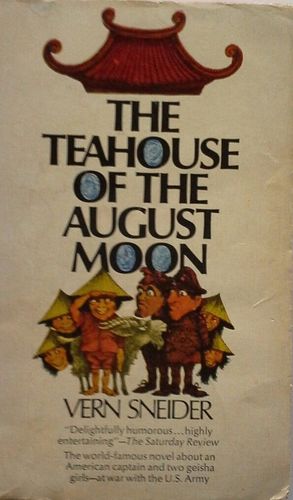THE TEAHOUSE OF THE AUGUST MOON