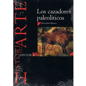 HISTORIA DEL ARTE LOS CAZADORES PALEOL�TICOS