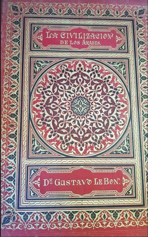 LA CIVILIZACION DE LOS ARABES
