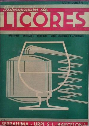 FABRICACI�N DE LICORES - INFUSIONES, EXTRACTOS Y F�RMULAS