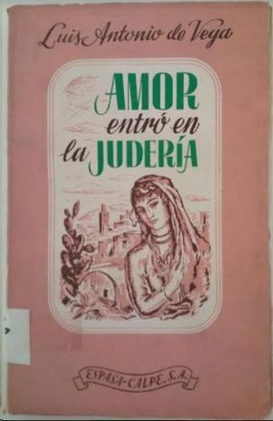 AMOR ENTRO EN LA JUDERIA