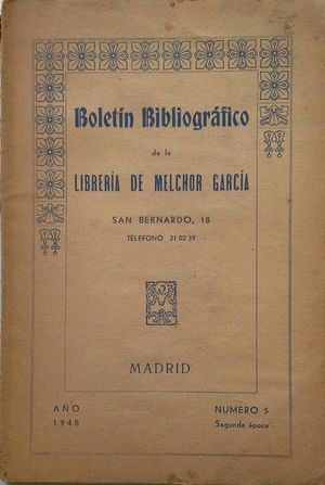 BOLET�N BIBLIOGR�FICO DE LA LIBRER�A DE MELCHOR GARC�A - A�O 1948 N� 5 - SEGUNDA �POCA