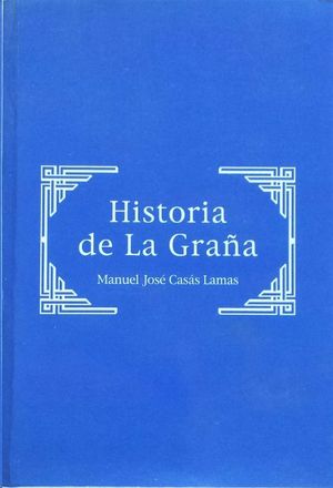 HISTORIA DE LA GRAA.