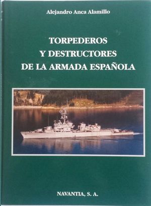 TORPEDEROS Y DESTRUCTORES DE LA ARMADA ESPAOLA